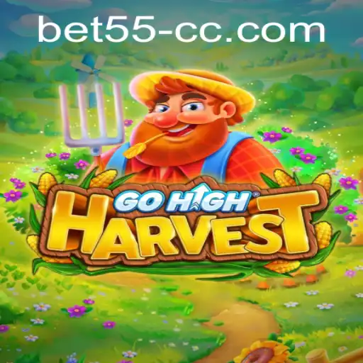 The Exciting World of GoHighHarvest and the Intricacies of bet55 PH Login