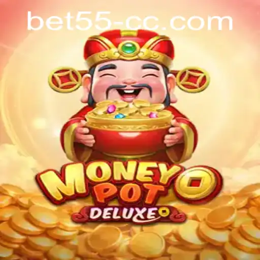 Exploring MoneyPotDELUXE: A Comprehensive Guide to the Game and Bet55 PH Login